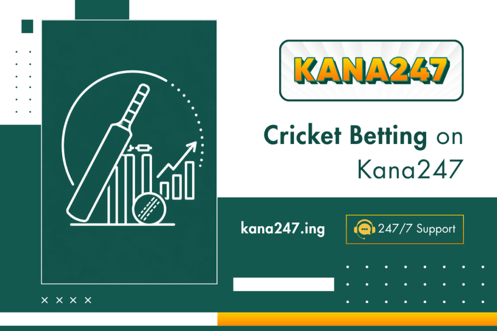 Cricket Betting on Kana247