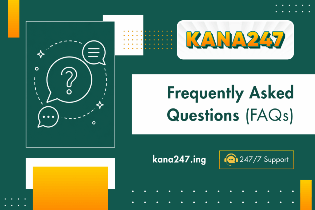 kana247 vip faq