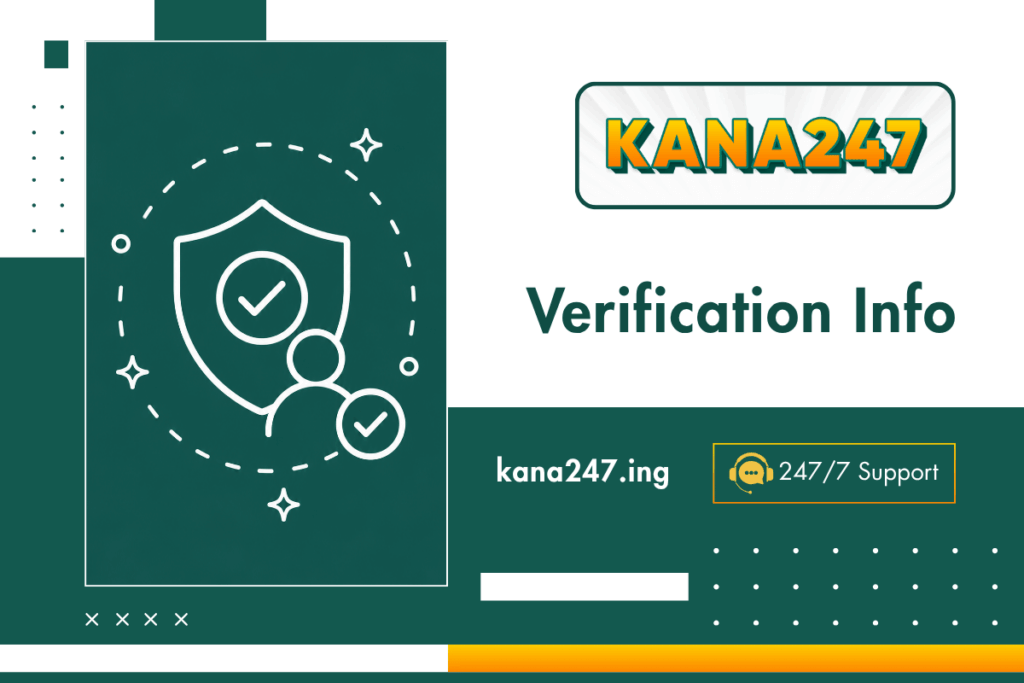 KANA247 Verification Info